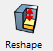 Reshape