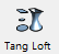 Tang Loft